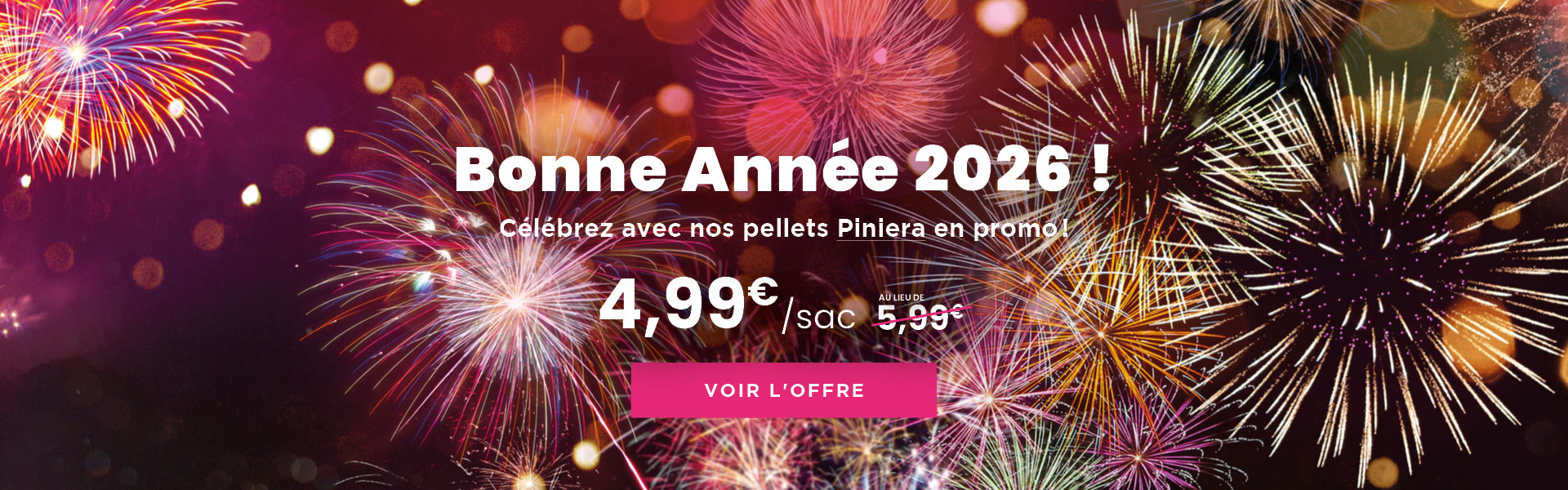 promotion-pellets-bonne-annee-piniera-2026